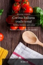 Libro Cocina Italiana - Recetas Italianas para amar, autor BCR Ediciones