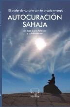 Libro Autocuración Sahaja. El poder de curarte con tu propia energía, autor Ediciones Nirmalitas Fundacion Devi