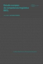 Libro Estudio europeo de competencia lingüística EECL VOLUMEN I. INFORME ESPAÑOL, autor Ministerio de Educación y Formación Profesional