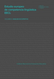 Estudio europeo de competencia lingüística EECL VOLUMEN II. ANÁLISIS DE EXPERTOS
