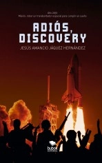 Libro Adiós, Discovery, autor JESUS AMANCIO JAQUEZ HERNANDEZ