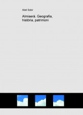 Libro Almiserà. Geografia, història, patrimoni, autor Abel Soler Molina