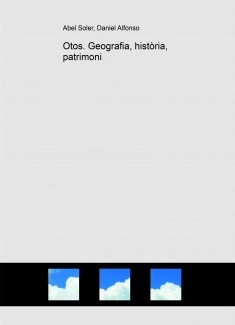Otos. Geografia, història, patrimoni