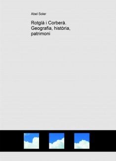 Rotglà i Corberà. Geografia, història, patrimoni
