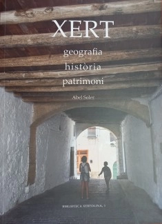 Xert. Geografia, història, patrimoni
