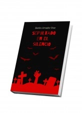 Libro Sepultado en el silencio, autor Benito Amador Diaz Mora