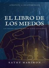 Libro EL LIBRO DE LOS MIEDOS-Niños, autor Kathy Nelly Marimon Moreno