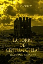 Libro LA TORRE DE CENTUM CELLAS, autor Jose Luis Casanovas Olmos