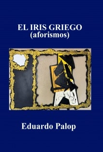 EL IRIS GRIEGO (aforismos)