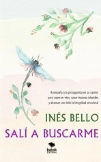 Libro Salí a buscarme, autor María Inés Bello Hernández