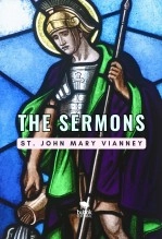 Libro The Sermons of St. John Mary Vianney, autor Diego Hidalgo