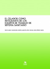 EL CELADOR COMO INTEGRANTE DE LOS EQUIPOS DE TRABAJO DE SISTEMA SANITARIO