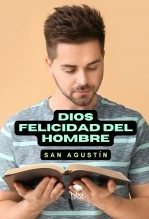 Libro Dios felicidad del hombre, autor Diego Hidalgo