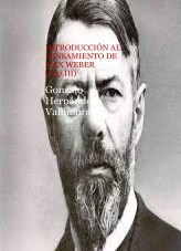 Libro Introducción al pensamiento de Max Weber (Capítulo III), autor Gonzalo Hernández Vallhonrat