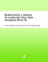Libro Bradiarritmias y sistemas de conducción Una visión emergente (Parte 4), autor fcampillo
