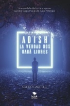 Adish - La verdad nos hará libres Adish - La verdad nos hará libres