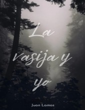 La vasija y yo