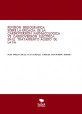REVISIÓN BIBLIOGRÁFICA SOBRE LA EFICACIA DE LA CARDIOVERSIÓN FARMACOLÓGICA VS CARDIOVERSIÓN ELÉCTRICA EN EL TRATAMIENTO AGUDO DE LA FA