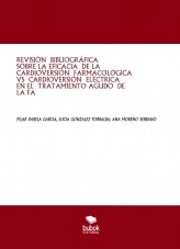 Libro REVISIÓN BIBLIOGRÁFICA SOBRE LA EFICACIA DE LA CARDIOVERSIÓN FARMACOLÓGICA VS CARDIOVERSIÓN ELÉCTRICA EN EL TRATAMIENTO AGUDO DE LA FA, autor preciosa82