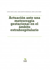 Actuación ante una metrorragia gestacional en el ámbito extrahospitalario
