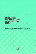 LA ESCLEROSIS MULTIPLE EN LA ERA DE LOS PROs Y LOS PROMs