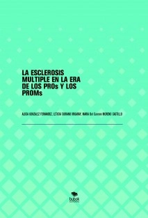 LA ESCLEROSIS MULTIPLE EN LA ERA DE LOS PROs Y LOS PROMs