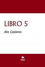 Libro LIBRO 5, autor Àlex Casanovas Boada
