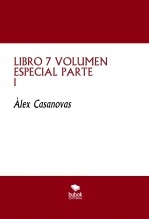 Libro LIBRO 7 VOLUMEN ESPECIAL PARTE 1, autor Àlex Casanovas Boada