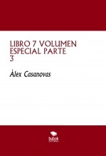 Libro LIBRO 7 VOLUMEN ESPECIAL PARTE 3, autor Àlex Casanovas Boada
