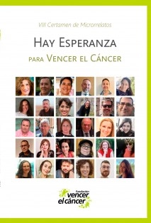 Hay Esperanza VIII certamen de microrrelatos para Vencer el Cáncer