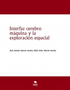 Interfaz cerebro máquina y la exploración espacial