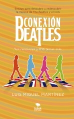 Conexión Beatles - Sus canciones y 836 temas más