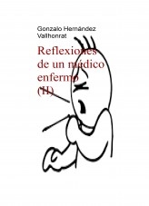 Libro Reflexiones de un médico enfermo (II), autor Gonzalo Hernández Vallhonrat