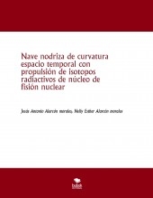 Nave nodriza de curvatura espacio temporal con propulsión de isotopos radiactivos de núcleo de fisión nuclear