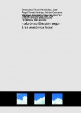 Libro Características de los rellenos de ácido hialurónico Elección según área anatómica facial, autor Esmeralda Teruel Hernández