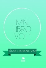 Libro MINI LIBRO VOL 1, autor Àlex Casanovas Boada