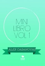 Libro MINI LIBRO VOL 1, autor Àlex Casanovas Boada