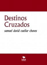 Libro Destinos Cruzados, autor samuel chaves