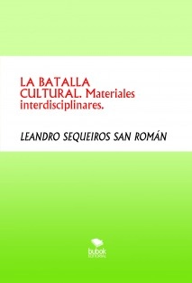 LA BATALLA CULTURAL. Materiales interdisciplinares.