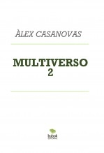 Libro MULTIVERSO 2, autor Àlex Casanovas Boada