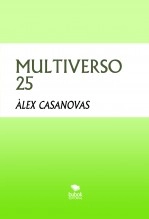 Libro MULTIVERSO 25, autor Àlex Casanovas Boada