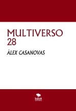 Libro MULTIVERSO 28, autor Àlex Casanovas Boada