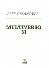 Libro MULTIVERSO 31, autor Àlex Casanovas Boada