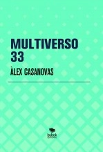 Libro MULTIVERSO 33, autor Àlex Casanovas Boada