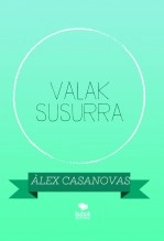 Libro VALAK SUSURRA, autor Àlex Casanovas Boada