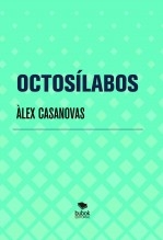 Libro OCTOSÍLABOS, autor Àlex Casanovas Boada