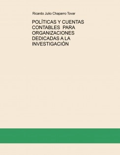 POLÍTICAS Y CUENTAS CONTABLES PARA ORGANIZACIONES DEDICADAS A LA INVESTIGACIÓN