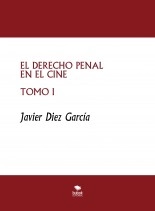 Libro EL DERECHO PENAL EN EL CINE TOMO I, autor javier10