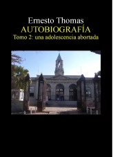 Libro Libro 2 una adolescencia abortada, autor Ernesto Thomas González