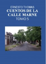 Libro Cuentos de la calle Marne Tomo 5, autor Ernesto Thomas González